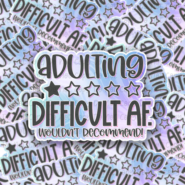 Adulting Difficulty AF